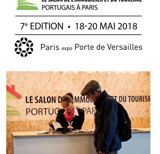 18 – 20 MAI 2018 Salon de l’immobilier et du tourisme portugais à Paris 🗓